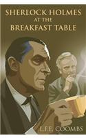 Sherlock Holmes at the Breakfast Table