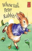 Whose Tail, Peter Rabbit?