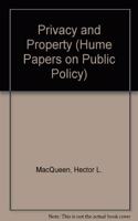 Privacy and Property: Hume Papers on Public Policy 2.3(Hume Papers on Public Policy)