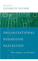 Organizational Behaviour Reassessed