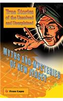 Myths and Mysteries of New Jersey