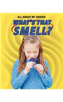 What's That Smell?