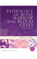 Pathology of Bone Marrow and Blood Cells