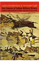 Lakota Recollections of the Custer Fight