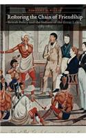 Restoring the Chain of Friendship: British Policy and the Indians of the Great Lakes, 1783-1815