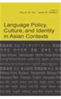 Language Policy, Culture, and Identity in Asian Contexts