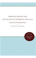 American Growth and the Balance of Payments, 1820-1913