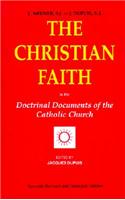 The Christian Faith: In the Doctrinal Documents of the Catholic Church