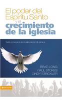 Poder del Espíritu Santo Y El Crecimiento de la Iglesia