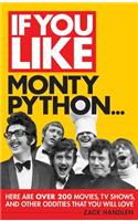 If You Like Monty Python...