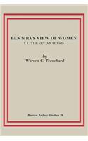 Ben Sira's View of Women