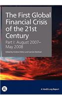 The First Global Financial Crisis of the 21st Century - Part I: August 2007-May 2008