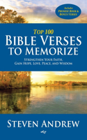 Top 100 Bible Verses to Memorize: Strengthen Your Faith, Gain Hope, Love, Peace, and Wisdom