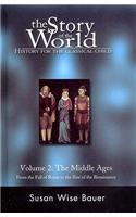 The Story of the World: History for the Classical Child: v. 2: Middle Ages