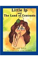 Little IP and the Land of Contrasts