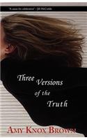 Three Versions of the Truth: (English)
