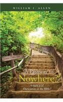 A Pathway to Nowhere?