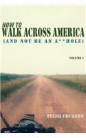 How To Walk Across America