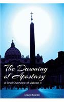 The Dawning of Apostasy