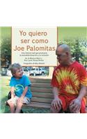 Yo Quiero ser Como Joe Palomitas: Una Historia Real Que Promueve la Inclusion y la Autodeterminacion