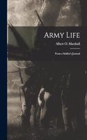 Army Life; From a Soldier's Journal