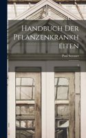 Handbuch der Pflanzenkrankheiten