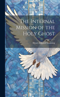 Internal Mission of the Holy Ghost