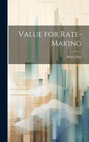 Value for Rate-Making
