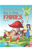 Step-by-Step Way to Draw Fairy: A Fun and Easy Drawing Book to Learn How to Draw Fairies
