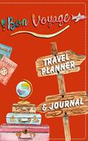 Bon Voyage: Travel Planner & Journal To Research, Plan, Record & Document Your Adventures! Slim Size Fits Any Purse, Backpack and Cabin Bag. [6 x 9 - 25 Days - 