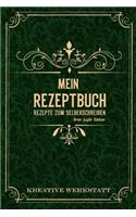 Mein Rezeptbuch Rezepte zum Selberschreiben: Grün Light Edition(4 Mein Rezeptbuch Rezepte Zum Selberschreiben)