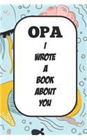 Opa I Wrote A Book About You