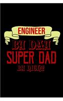 Engineer by day, super dad by night