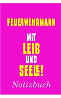 Feuerwehrmann Mit Leib Und Seele Notizbuch