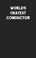 World's Okayest Conductor