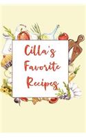 Cilla's Favorite Recipes: Personalized Name Blank Recipe Book to Write In. Matte Soft Cover. Capture Heirloom Family and Loved Recipes