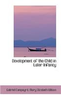Development of the Child in Later Infancy: (English)