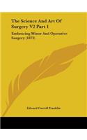 Science And Art Of Surgery V2 Part 1