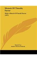 Memoir Of Timothy Farrar: With A Sketch Of Sarah Farrar (1875)