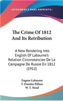 The Crime of 1812 and Its Retribution