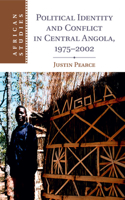 Political Identity and Conflict in Central Angola, 1975-2002