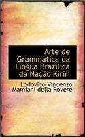 Arte de Grammatica Da Lingua Brazilica Da Na O Kiriri