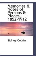 Memories & Notes of Persons & Places, 1852-1912: (English)
