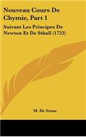 Nouveau Cours De Chymie, Part 1