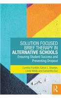 Solution Focused Brief Therapy in Alternative Schools