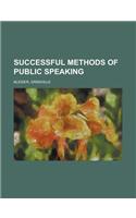 Successful Methods of Public Speaking