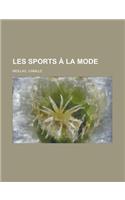 Les Sports a la Mode