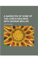 A Narrative of Some of the Lord's Dealings with George Muller