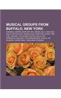 Musical Groups from Buffalo, New York: Cannibal Corpse, Mercury REV, Green Jelly, Goo Goo Dolls, Spyro Gyra, Raging Slab, Snapcase(English)