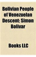 Bolivian People of Venezuelan Descent: Simon Bolivar(English)